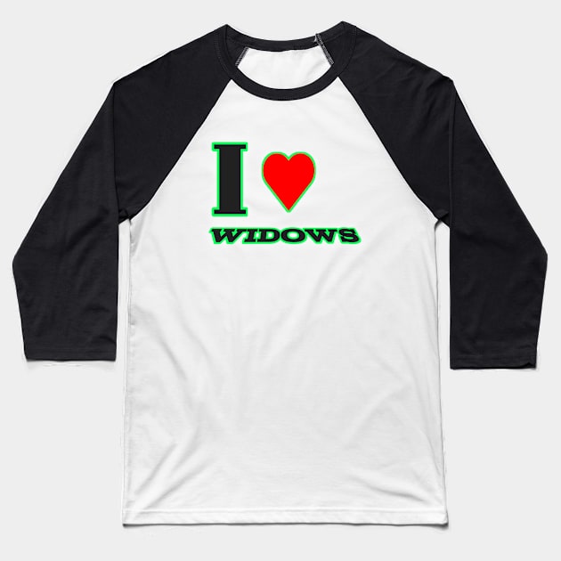 Love Widows Baseball T-Shirt by MasBenz